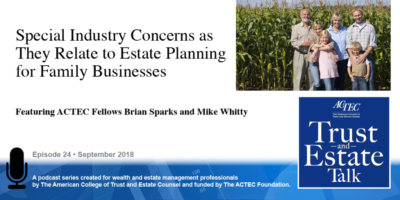 Special industry concerns as they relate to estate planning for family businesses