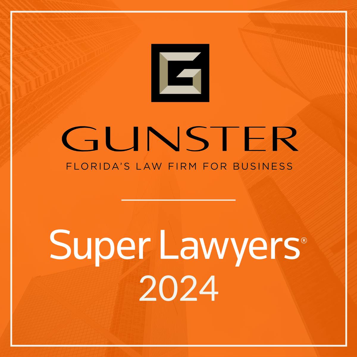 Super Lawyers 2024 x Gunster