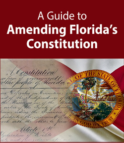 Guide to Amending Florida Constitution by Ken Bell
