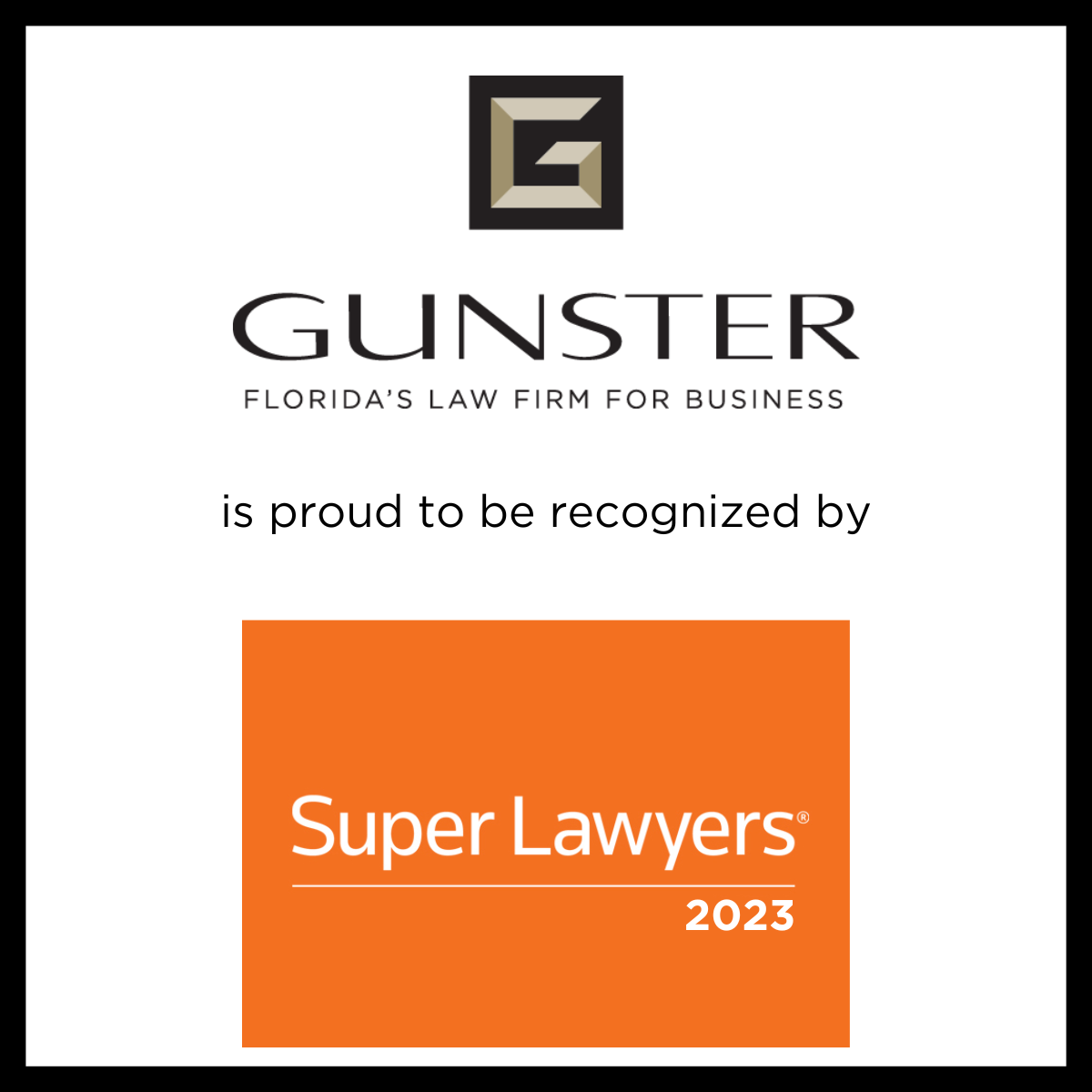 69 Gunster Attorneys Honored by 2023 Florida Super Lawyers Gunster